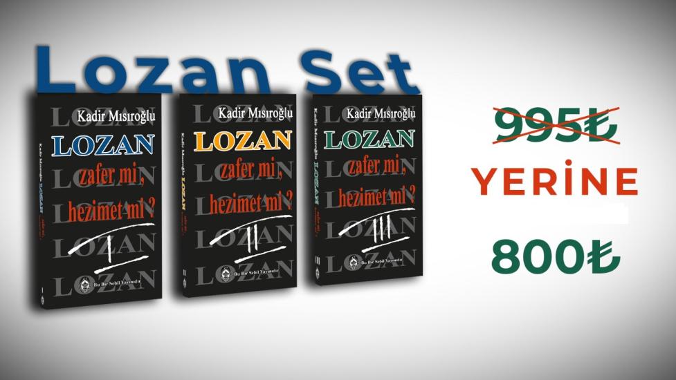 Lozan Zafer mi, Hezimet mi? I Kadir Mısıroğlu