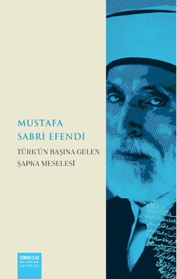 Şeyhülislam Mustafa Sabri Efendi